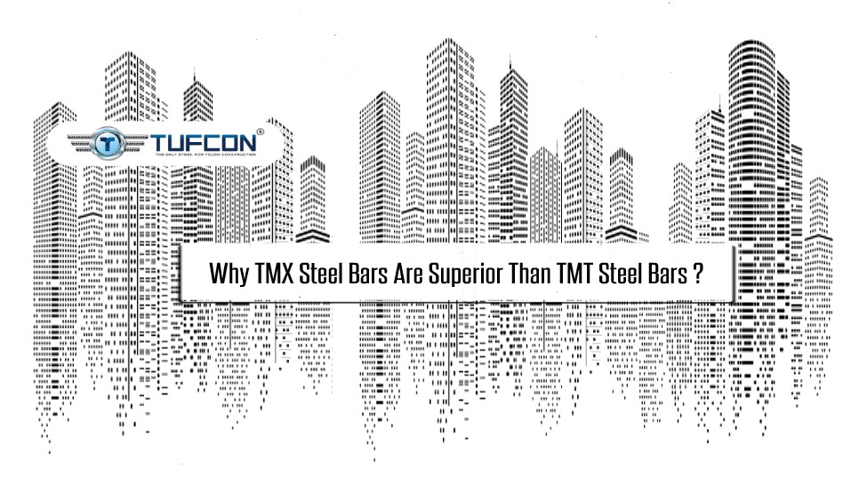 How TMX Steel Bars Are Superior Than TMT Steel Bars