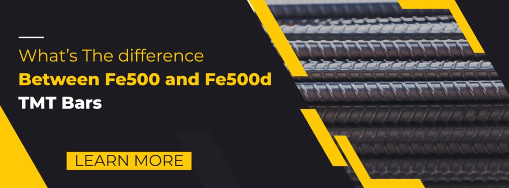 What’s the Difference Between Fe500 and Fe500D TMT Bars?