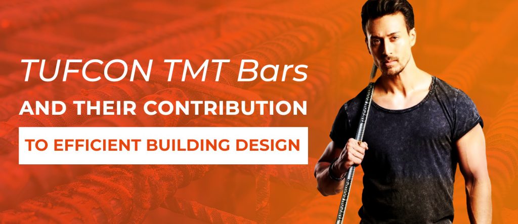 Tufcon TMT Bars and Their Contribution to Efficient Building Design